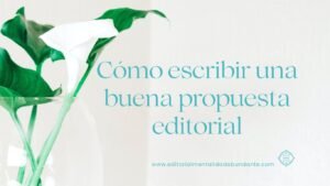 C Mo Escribir Una Buena Propuesta Editorial Editorial Mentalidad