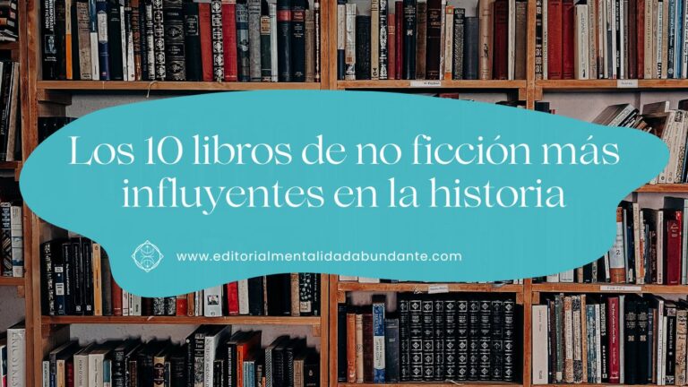 Los 10 Libros De No Ficción Más Influyentes En La Historia Editorial