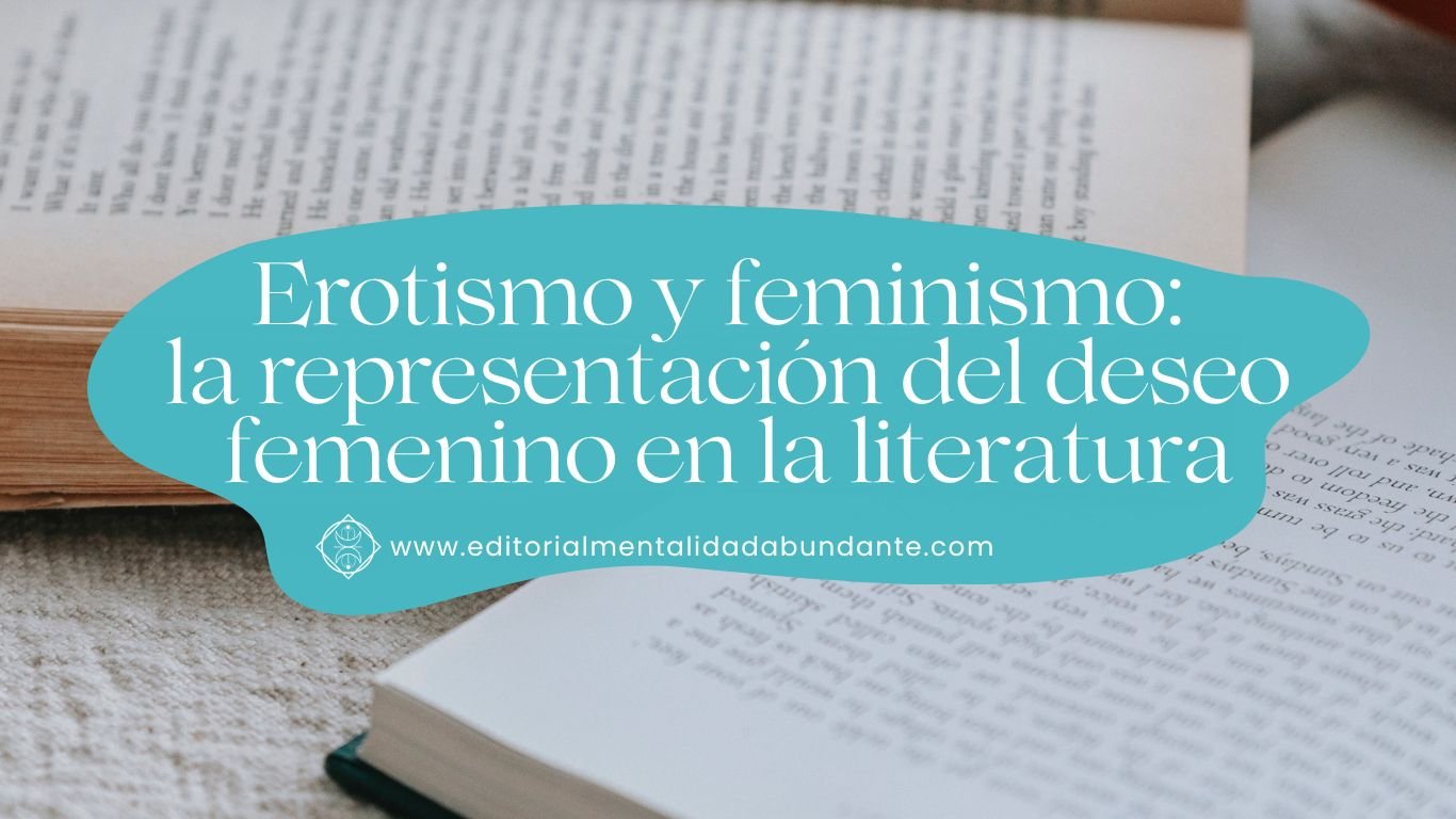 16 Erotismo y feminismo la representacion del deseo femenino en la literatura