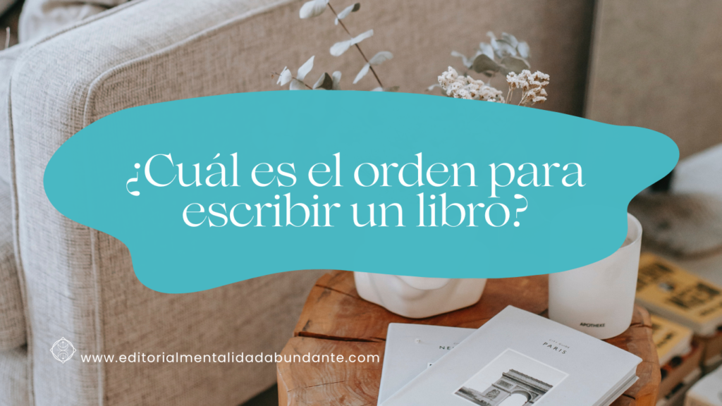 6 Cuál es el orden para escribir un libro