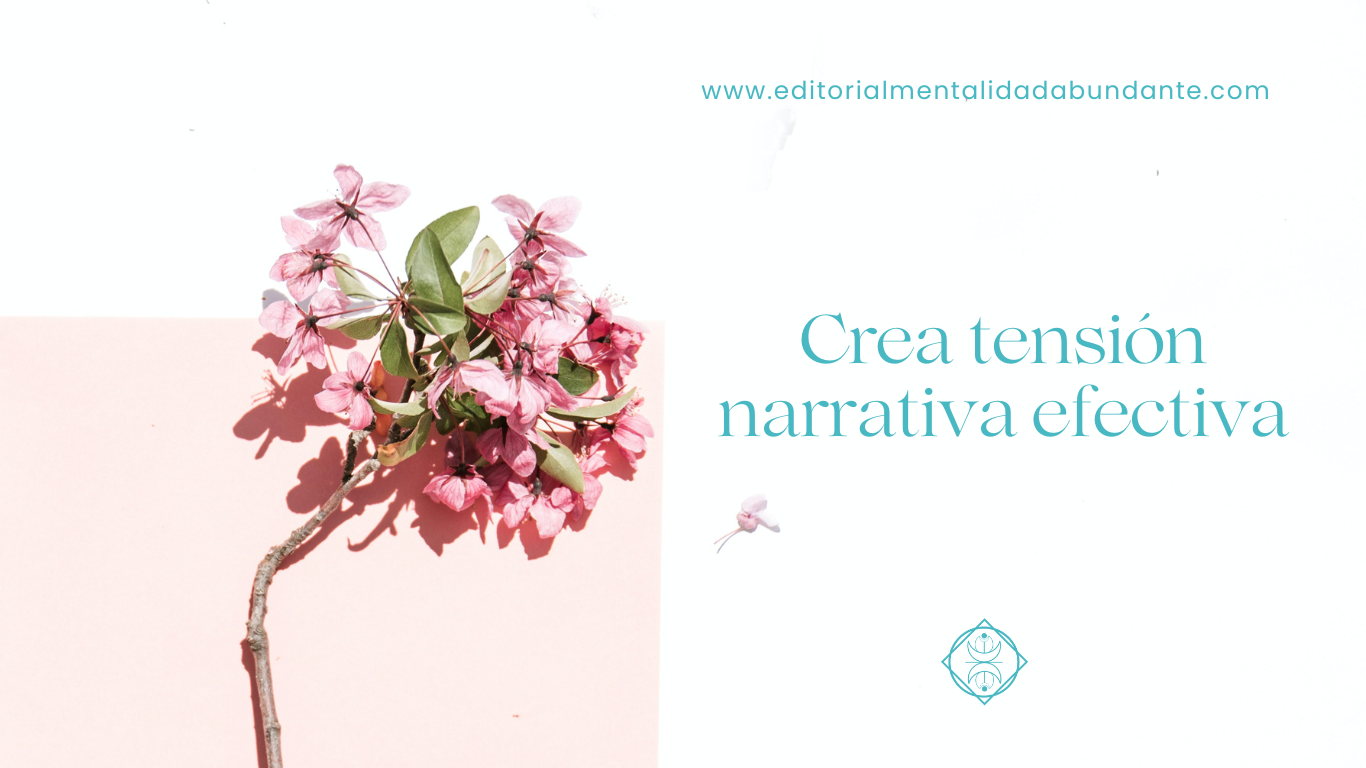 Crear tensión narrativa efectiva