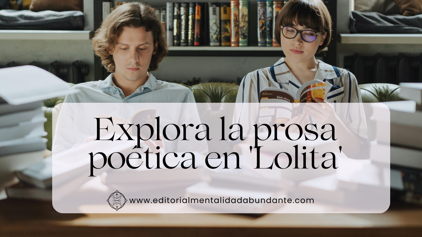 Explora la prosa poética en Lolita