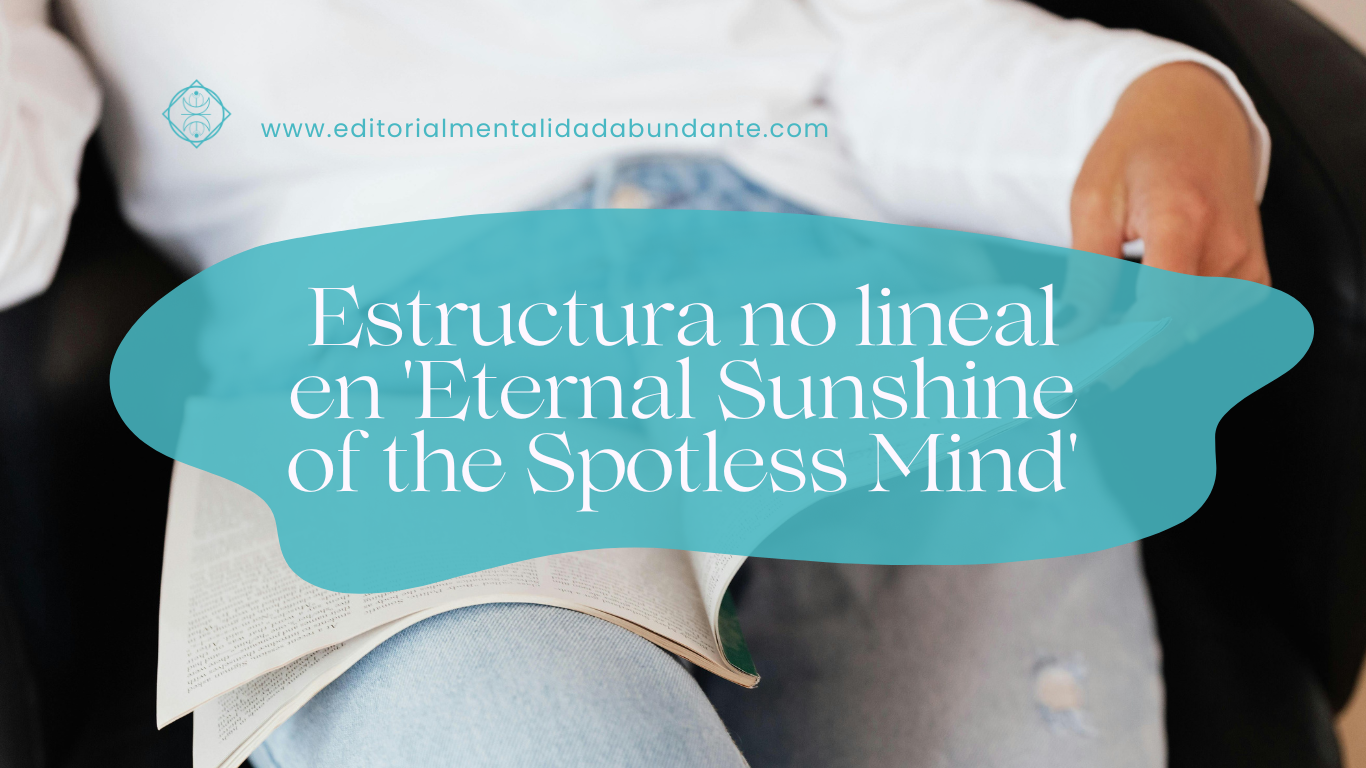 Estructura no lineal en Eternal Sunshine of the Spotless Mind